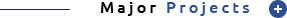 Major Projects